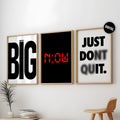 Motivational Quote Poster Set of 3 - Dream Big, Do It Now, Just Don't Quit