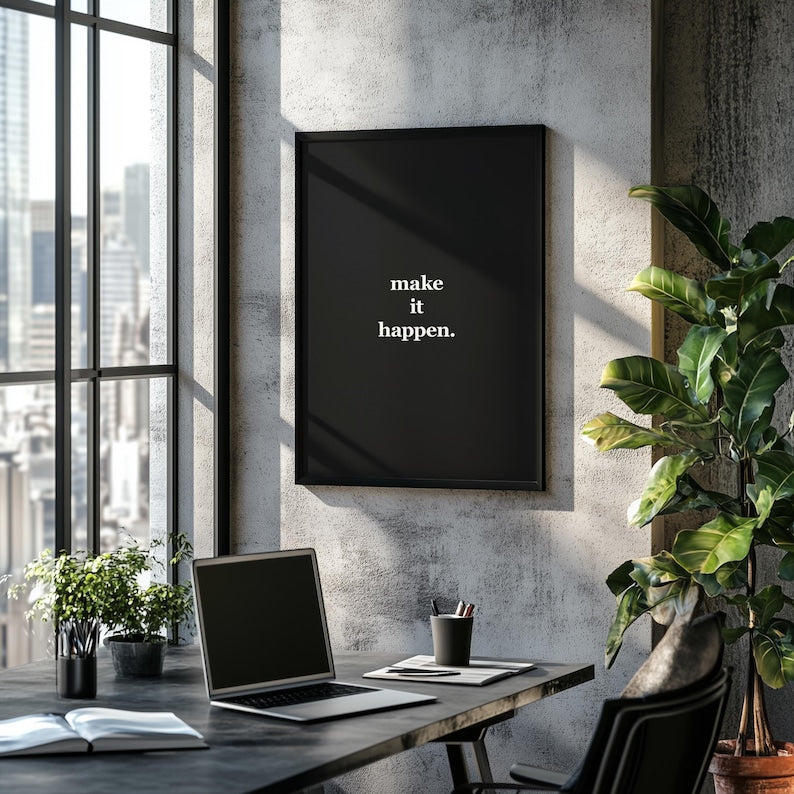 Make It Happen black framed poster in home office setting