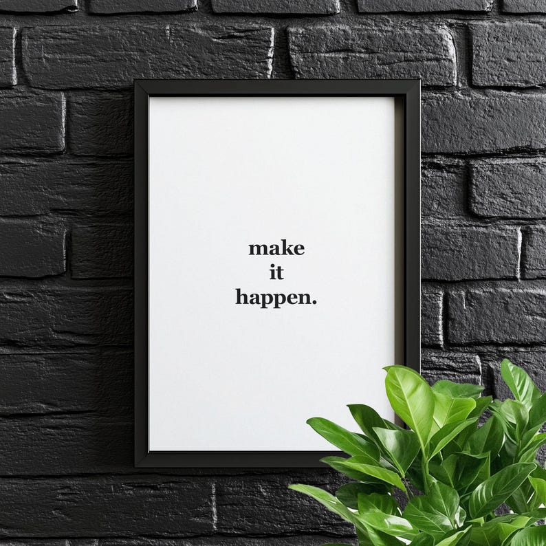 Make It Happen motivational poster - White version on brick wall